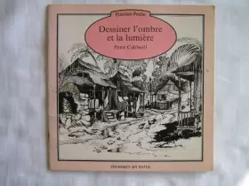 Couverture du produit · Dessiner l'ombre et la lumiere
