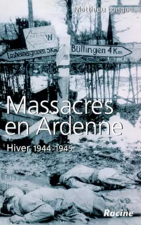 Couverture du produit · Massacres en Ardenne: Hiver 1944-1945