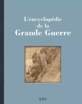 Couverture du produit · L'encyclopédie de la Grande Guerre