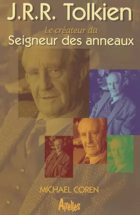 Couverture du produit · J.R.R. Tolkien : Le créateur du Seigneur des Anneaux