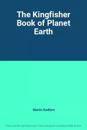 Couverture du produit · The Kingfisher Book of Planet Earth