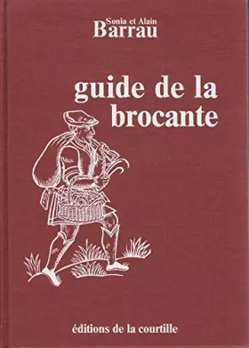 Couverture du produit · Le Guide de la Brocante et de ses à côtés