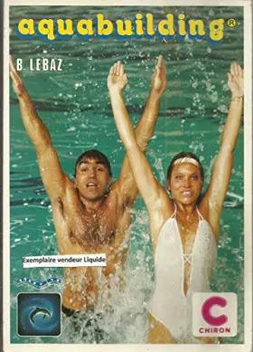 Couverture du produit · Aquabuilding. Gymnastique Et Culture Du Corps Dans L'Eau