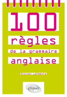 Couverture du produit · 100 règles de la grammaire anglaise