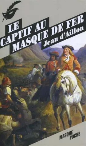 Couverture du produit · Le captif au masque de fer