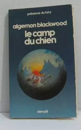 Couverture du produit · Le camp du chien
