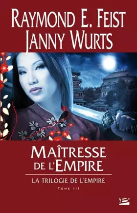 Couverture du produit · La Trilogie de l'Empire T03 Maîtresse de l'Empire