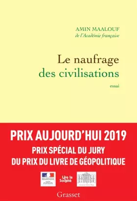 Couverture du produit · Le naufrage des civilisations - Prix Aujourd'hui 2019