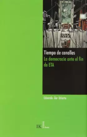 Couverture du produit · Tiempo De Canallas. La Democracia Ante El Fin De Eta