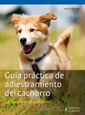 Couverture du produit · Guía práctica de adiestramiento del cachorro (Guías prácticas)