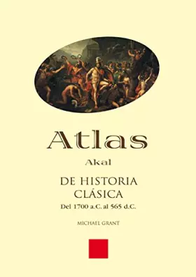 Couverture du produit · Atlas de Historia clásica: 3 (Atlas Akal)