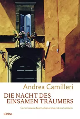 Couverture du produit · Die Nacht des einsamen Träumers Commissario Montalbano kommt ins Grübeln