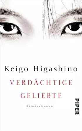 Couverture du produit · Verdächtige Geliebte (Physikprofessor-Yukawa-Reihe 1): Kriminalroman