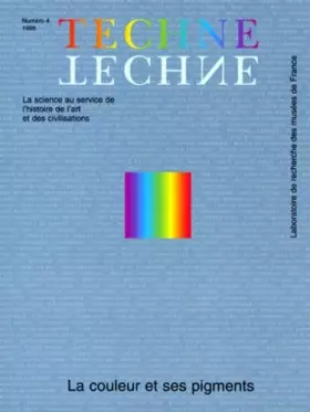 Couverture du produit · Techne 4 : couleur et pigments