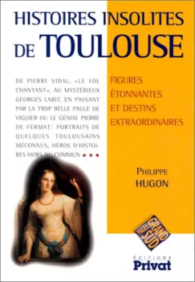 Couverture du produit · Histoires insolites de Toulouse