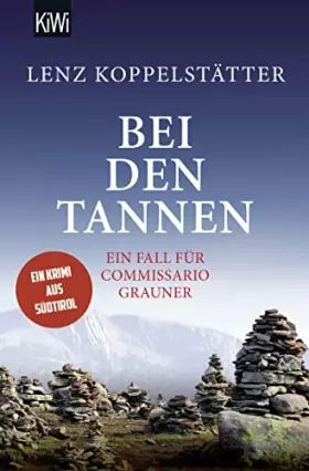 Couverture du produit · Bei den Tannen: Ein Fall für Commissario Grauner | Ein Krimi aus Südtirol