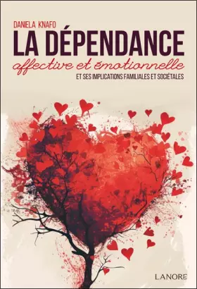 Couverture du produit · La dépendance affective et émotionnelle et ses implications familiales et sociétales