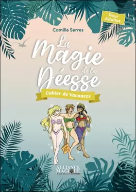 Couverture du produit · La Magie de la Déesse - Cahier de vacances