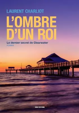 Couverture du produit · L'ombre d'un roi: Le dernier secret de Clearwater