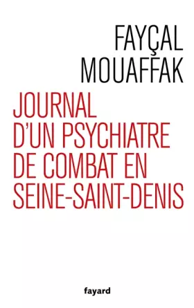Couverture du produit · Journal d'un psychiatre de combat en Seine-Saint-Denis