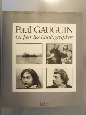 Couverture du produit · Paul Gauguin vu par les photographes