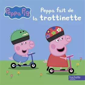 Couverture du produit · Peppa Pig-Peppa fait de la trottinette