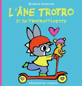 Couverture du produit · L'ANE TROTRO ET SA TROTROTTINETTE