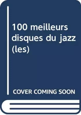 Couverture du produit · LES 100 MEILLEURS DISQUES DU ROCK