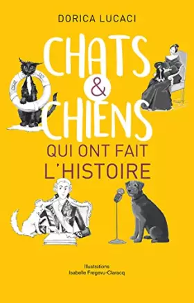 Couverture du produit · Chats et chiens qui ont fait l'histoire