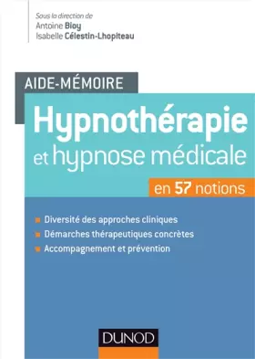 Couverture du produit · Aide-mémoire - Hypnothérapie et hypnose médicale - en 57 notions: en 57 notions