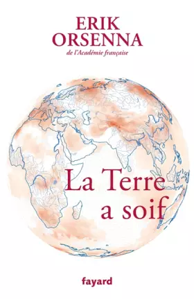 Couverture du produit · La Terre a soif: Petit précis de mondialisation Tome VI