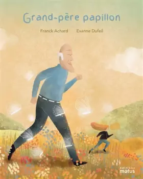 Couverture du produit · Grand-père papillon