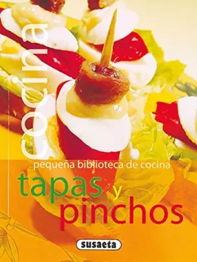 Couverture du produit · Tapas y pinchos (Pequeña Biblioteca De Cocina)