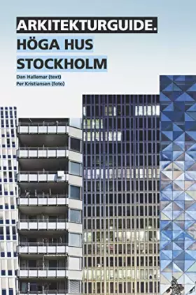 Couverture du produit · Arkitekturguide: Höga hus Stockholm