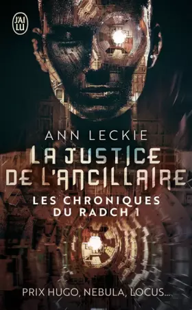 Couverture du produit · Les chroniques du Radch, 1 : La justice de l'ancillaire
