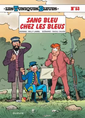 Couverture du produit · Les Tuniques Bleues - tome 53 - Sang bleu chez les bleus