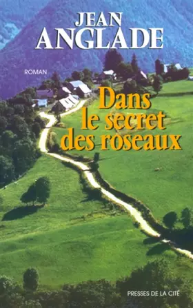 Couverture du produit · Dans le secret des roseaux
