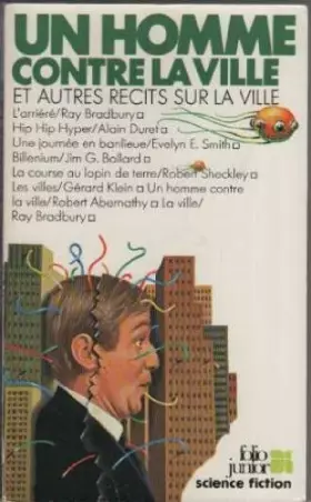Couverture du produit · Un homme contre la ville / et autres recits sur la ville