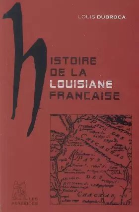 Couverture du produit · Histoire de la Louisiane française