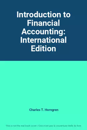 Couverture du produit · Introduction to Financial Accounting: International Edition