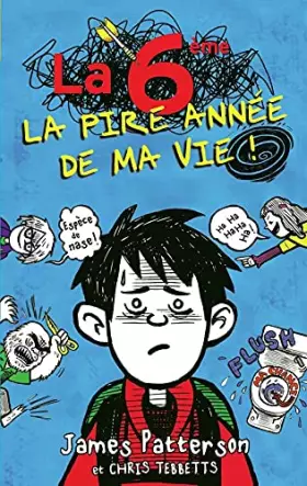 Couverture du produit · La 6ème, la pire année de ma vie !