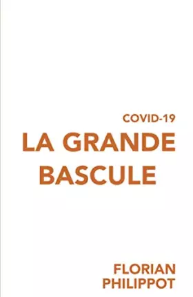 Couverture du produit · COVID-19 : La grande bascule