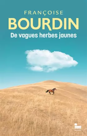 Couverture du produit · De vagues herbes jaunes : le roman introuvable enfin disponible