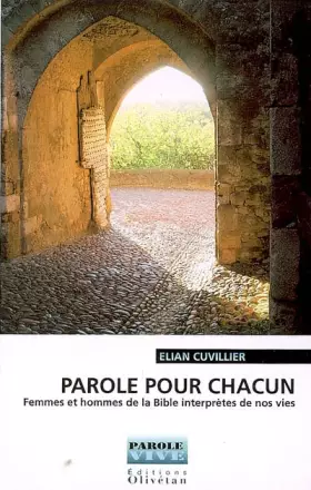Couverture du produit · Parole pour chacun: Femmes et hommes de la Bible interprètes de nos vies
