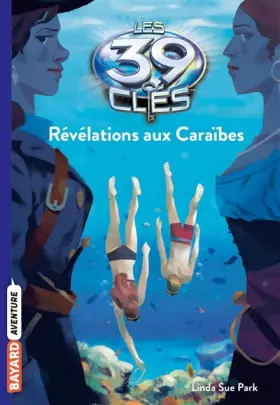 Couverture du produit · Les 39 clés, Tome 09: Révélations aux Caraïbes