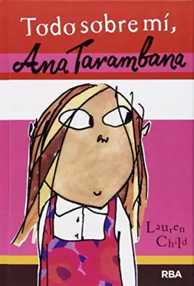 Couverture du produit · Ana Tarambana: Todo sobre mí (FICCIÓN KIDS)