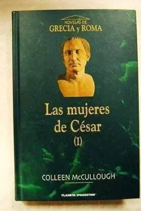 Couverture du produit · Las mujeres de César, tomo 1