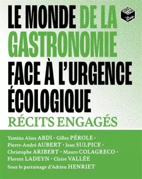 Couverture du produit · Le monde de la gastronomie face à l'urgence écologique