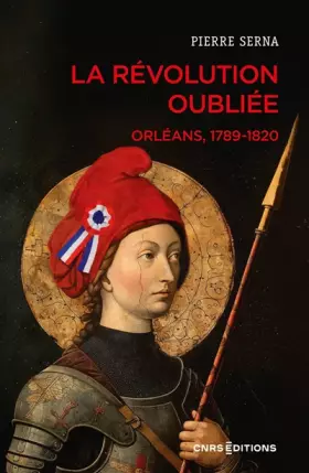 Couverture du produit · La Révolution oubliée - Orléans, 1789-1820