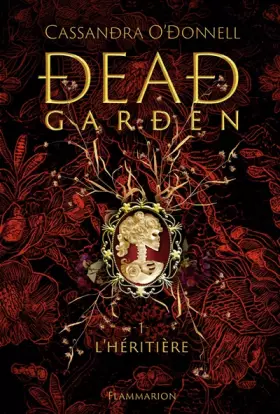 Couverture du produit · Dead Garden: L'héritière (1)